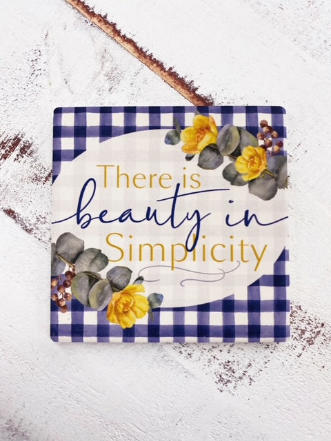 There is Beauty In Simplicity Sq. Coaster