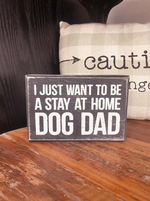 Dog Dad Box Sign